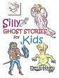 Silly Ghost Stories for Kids (eBook,... - Bild 1
