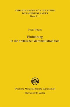 Einführung in die arabische Grammatiktradition (eBook, PDF) - Weigelt, Frank