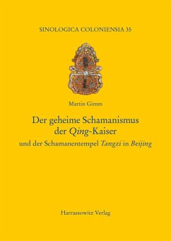 Der geheime Schamanismus der Qing-Kaiser (eBook, PDF) - Gimm, Martin