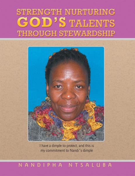 Strength Nurturing God'S Talents Through Stewardship (eBook, ePUB) Strength Nurturing God'S Talents Through Stewardship (eBook, ePUB)