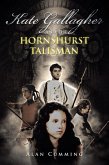 Kate Gallagher and the Hornshurst Talisman (eBook, ePUB) Kate Gallagher and the Hornshurst Talisman (eBook, ePUB)