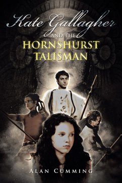 Kate Gallagher and the Hornshurst Talisman (eBook, ePUB) - Cumming, Alan