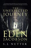 The Unexpected Journey of Eden Jacobson (eBook, ePUB) The Unexpected Journey of Eden Jacobson (eBook, ePUB)