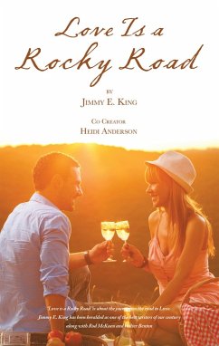 Love Is a Rocky Road (eBook, ePUB) - Anderson, Heidi; King, Jimmy E.
