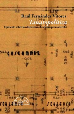 Tanatopolítica (eBook, ePUB) - Fernández Vítores, Raúl