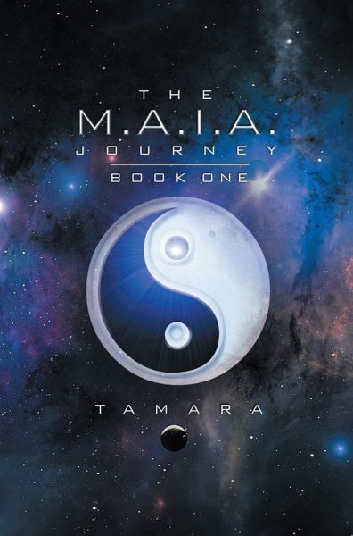The M.A.I.A. Journey (eBook, ePUB) The M.A.I.A. Journey (eBook, ePUB)