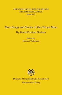 More Songs and Stories of the Ch'uan Miao. By David Crockett Graham (eBook, PDF)