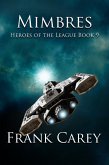 Mimbres (Heroes of the League, #9) (eBook, ePUB)
