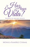 ¡Haz Tuya La Vida! (eBook, ePUB)