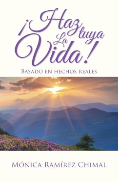 Cover ¡Haz Tuya La Vida! (eBook, ePUB)