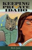 Keeping Private Idaho (eBook, ePUB) Keeping Private Idaho (eBook, ePUB)