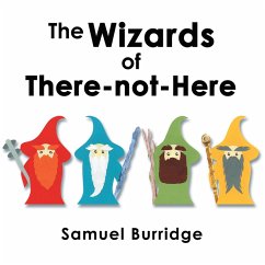 The Wizards of There-Not-Here (eBook, ePUB) - Burridge, Samuel