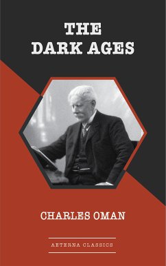 The Dark Ages (eBook, ePUB) - Oman, Charles