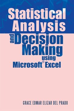 Statistical Analysis and Decision Making Using Microsoft Excel (eBook, ePUB) - Del Prado, Grace Edmar Elizar