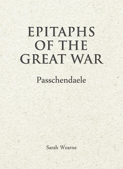 Epitaphs of the Great War: Passchendaele (eBook, ePUB) Cover Epitaphs of the Great War: Passchendaele (eBook, ePUB)