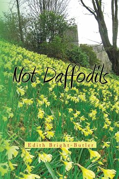 Not Daffodils (eBook, ePUB) - Bright-Butler, Edith
