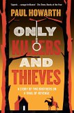 Only Killers and Thieves (eBook, ePUB)