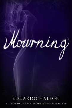 Mourning (eBook, ePUB) - Halfon, Eduardo
