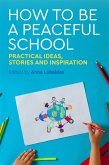 How to Be a Peaceful School (eBook, ePUB)