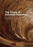 The Future of Scholarly Publishing (eBook, ePUB)