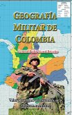 Geografia Militar de Colombia (Historia de Colombia, #140) (eBook, ePUB)