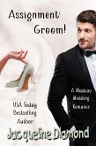 Assignment: Groom!: A Madcap Wedding Romance (eBook, ePUB)