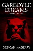 Gargoyle Dreams: A Gothic Love Story (eBook, ePUB)