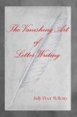 The Vanishing Art of Letter Writing (eBook, ePUB)