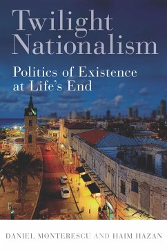 Twilight Nationalism (eBook, ePUB) - Monterescu, Daniel; Hazan, Haim