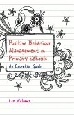 Positive Behaviour Management in Primary Schools (eBook, ePUB)