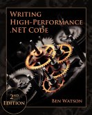 Writing High-Performance .NET Code, 2nd Edition (eBook, ePUB)