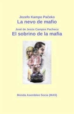 La nevo de mafio / El sobrino de la mafia (eBook, ePUB) - Kampo Paceko, Jozefo; Campos Pacheco, José de Jesús