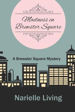 Madness in Brewster Square (eBook, ePUB) - Living, Narielle