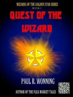 Quest of the Wizard (Wizard of the Golden Star, #1) (eBook, ePUB) - Wonning, Paul R.