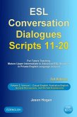 ESL Conversation Dialogues Scripts 11-20 Volume 2: Various I. Including Casual English, Australian English, General Discussions, and Clichéd Expressions (eBook, ePUB)