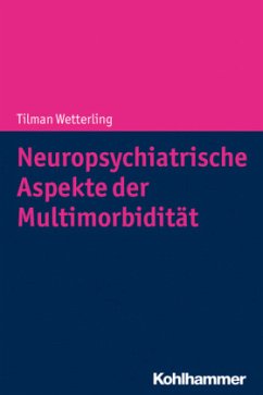 Neuropsychiatrische Aspekte der Multimorbidität - Wetterling, Tilman