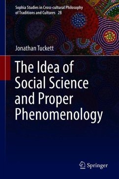 The Idea of Social Science and Proper Phenomenology - Tuckett, Jonathan