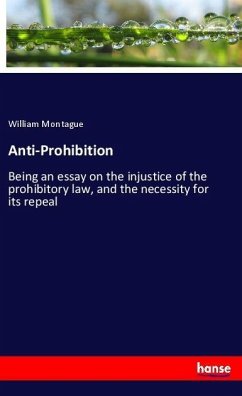 Anti-Prohibition - Montague, William