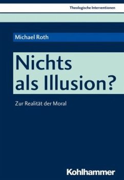 Nichts als Illusion? - Roth, Michael