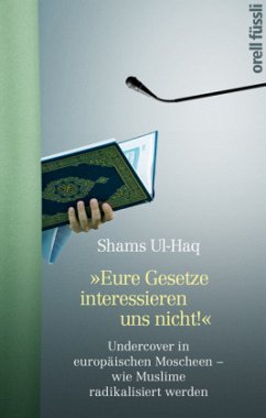 Eure Gesetze interessieren uns nicht! - Ul-Haq, Shams