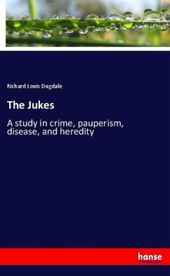 The Jukes - Dugdale, Richard Louis