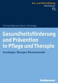 Gesundheitsförderung und Prävention in Pflege und Therapie