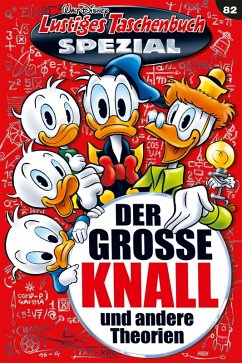 Der große Knall und andere Theorien / Lustiges Taschenbuch Spezial Bd.82 (eBook, ePUB) - Disney, Walt