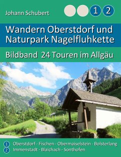 Wandern Oberstdorf und Naturpark Nagelfluhkette (eBook, ePUB) - Schubert, Johann