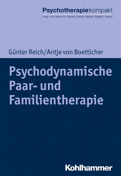 Psychodynamische Paar- und Familientherapie - Reich, Günter;Boetticher, Antje von