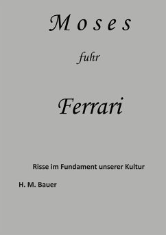 Moses fuhr Ferrari - Bauer, H. M.