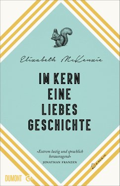 Im Kern eine Liebesgeschichte (eBook, ePUB) - McKenzie, Elizabeth