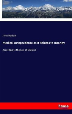 Medical Jurisprudence as it Relates to Insanity
