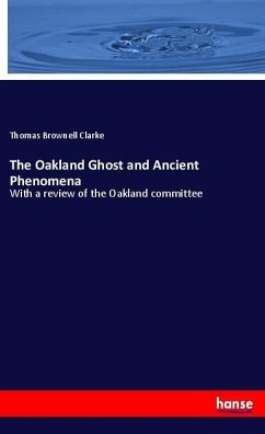 The Oakland Ghost and Ancient Phenomena