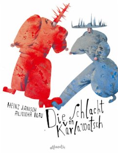 Die Schlacht von Karlawatsch - Janisch, Heinz